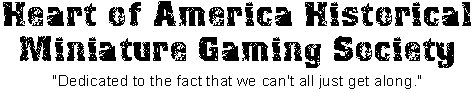 Heart of America Historical Miniature Gaming Society